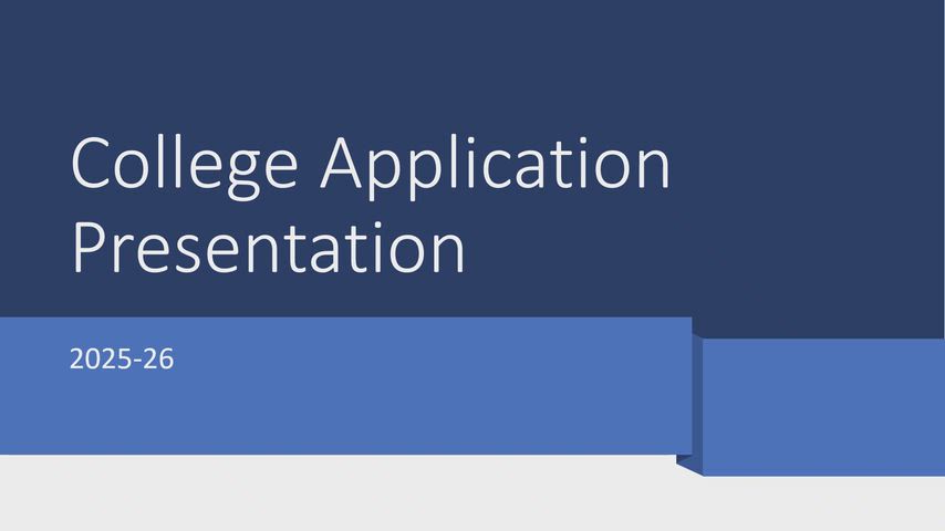College Application Presentation Video 2025-26